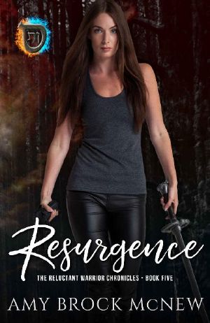 [Reluctant Warrior Chronicles 05] • Resurgence (The Reluctant Warrior Chronicles Book 5)